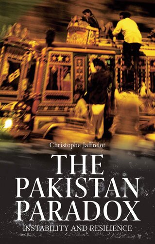 The Pakistan Paradox: Instability and Resilience (The Ceri Series in Comparative Politics and International Studies)