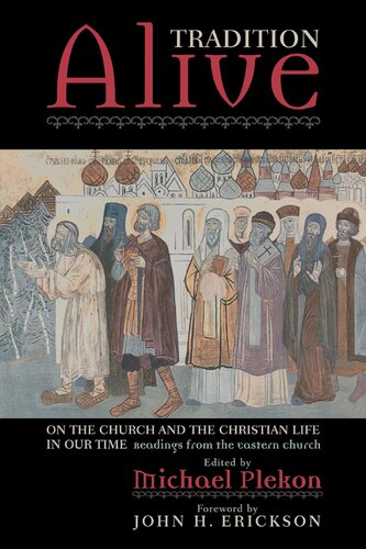 Tradition Alive: On the Church and the Christian Life in Our Time