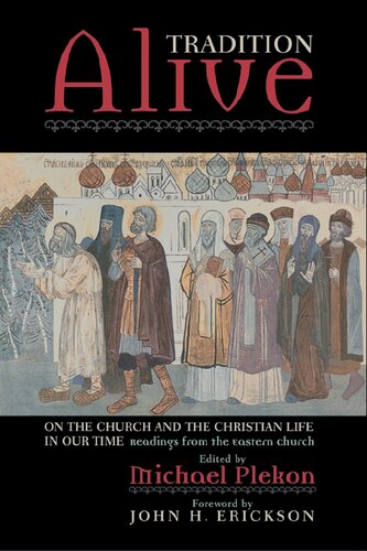 Tradition Alive: On the Church and the Christian Life in Our Time