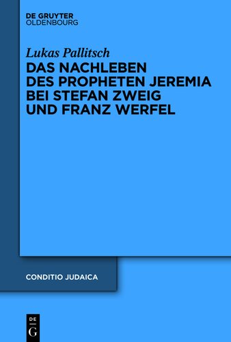Das Nachleben des Propheten Jeremia bei Stefan Zweig und Franz Werfel