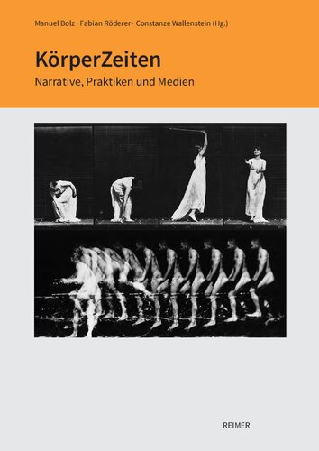 KörperZeiten: Narrative, Praktiken und Medien