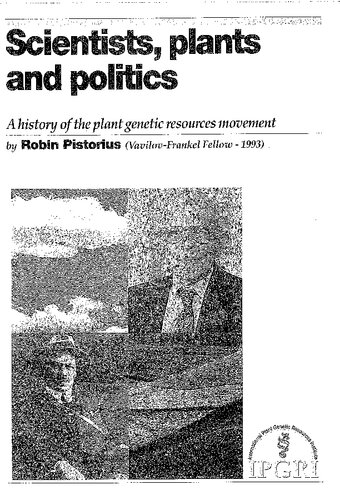 Scientists, plants, and politics : a history of the plant genetic resources movement