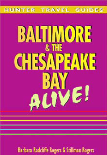 Baltimore & the Chesapeake Bay Alive! (Hunter Travel Guides)