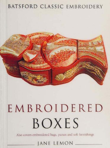 Embroidered Boxes: Making Practical Items for Embroidery