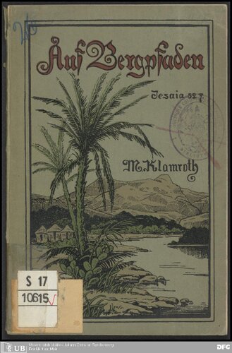 Auf Bergpfaden in Deutsch-Ostafrika ; Bilder aus den Anfängen der evangelischen Missionsarbeit unter den Pangwa am Nyassa