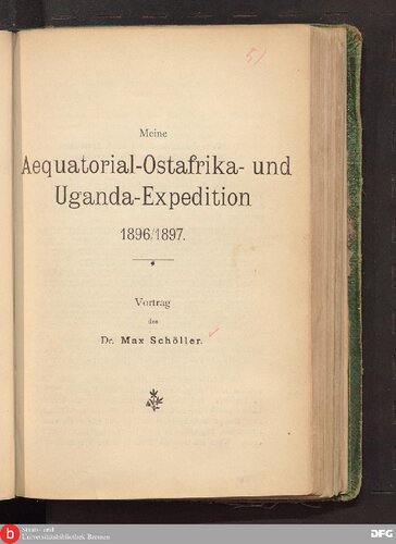 Meine Aequatorial-Ostafrika- und Uganda-Expedition 1896/1897