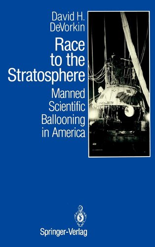 Race to the Stratosphere: Manned Scientific Ballooning in America