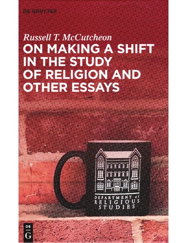 On Making a Shift in the Study of Religion and Other Essays