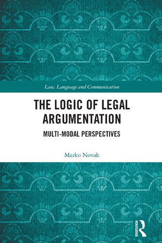 The Logic of Legal Argumentation (Law, Language and Communication)