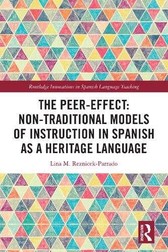 The Peer-Effect: Non-Traditional Models of Instruction in Spanish as a Heritage Language