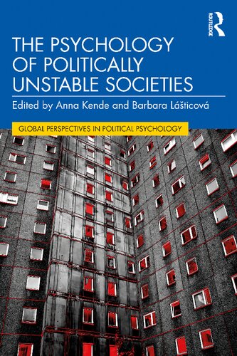 The Psychology of Politically Unstable Societies (Global Perspectives in Political Psychology)