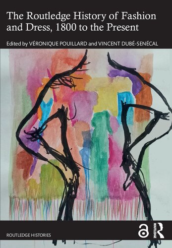 The Routledge History of Fashion and Dress, 1800 to the Present (Routledge Histories)