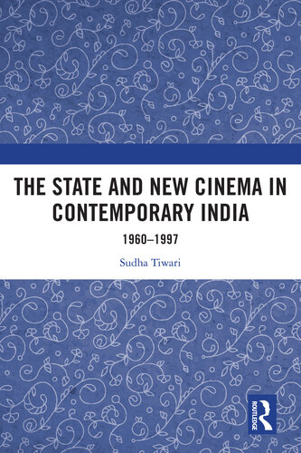 The State and New Cinema in Contemporary India
