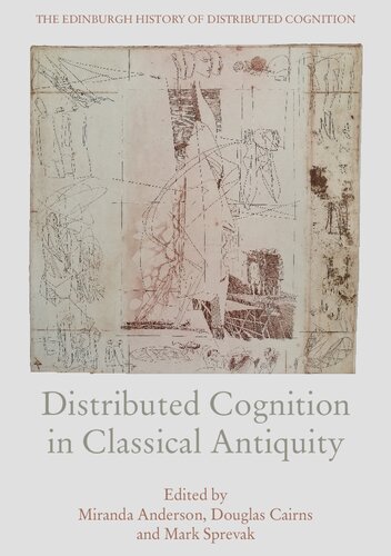 Distributed Cognition in Classical Antiquity (The Edinburgh History of Distributed Cognition)