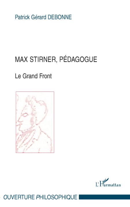 Max Stirner, pédagogue : Le Grand Front