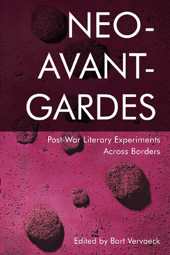 Neo-Avant-Gardes: Post-War Literary Experiments Across Borders