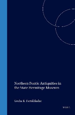 Northern Pontic Antiquities in the State Hermitage Museum (Colloquia Pontica)