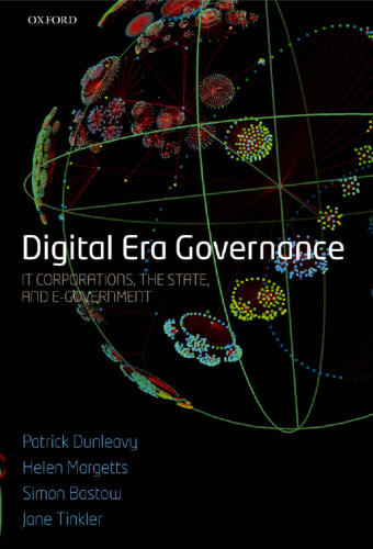 Digital era governance: IT corporations, the state, and e-government