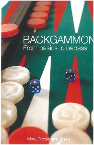 Backgammon From Basics to Badass
