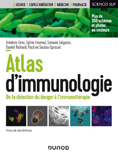 Atlas d'immunologie: De la détection du danger à l'immunothérapie