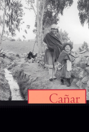 Canar: A Year in the Highlands of Ecuador