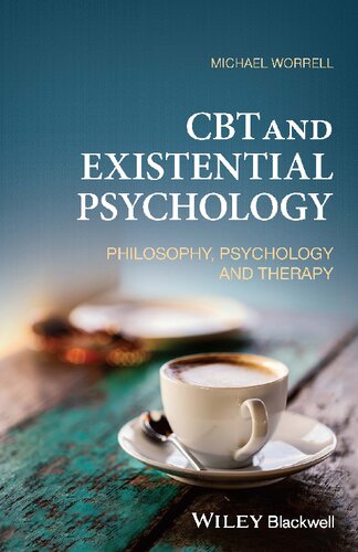 CBT and Existential Psychology: Philosophy, Psychology and Therapy