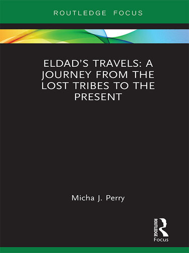 Eldad’s Travels: A Journey from the Lost Tribes to the Present