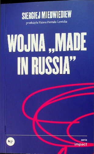 Wojna „made in Russia”