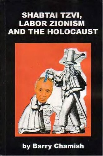 Shabtai Tzvi, labor zionism, and the holocaust