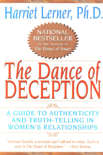 The Dance of Deception: A Guide to Authenticity and Truth-Telling in Women's Relationships