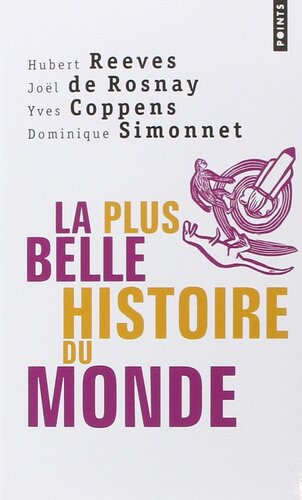 La Plus Belle Histoire Du Monde : Les Secrets de Nos Origines
