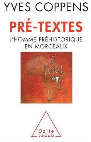 Pré-textes : L'homme préhistorique en morceaux