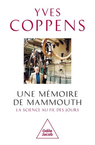 Une mémoire de mammouth : la science au fil des jours