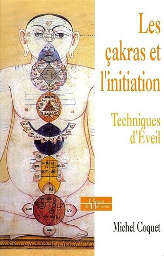 Les çakras et l'initiation: Techniques d'éveil