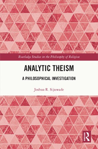 Analytic Theism: A Philosophical Investigation