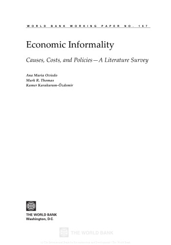 Economic Informality: Causes, Costs, and Policies--a Literature Survey (World Bank Working Papers)