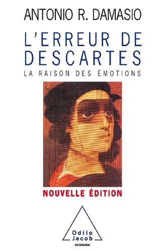 L’erreur de Descartes : la raison des émotions