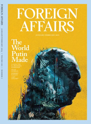 Foreign Affairs Magazine (January February 2023)