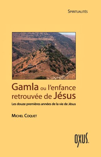 Gamla ou l'enfance retrouvée de Jésus