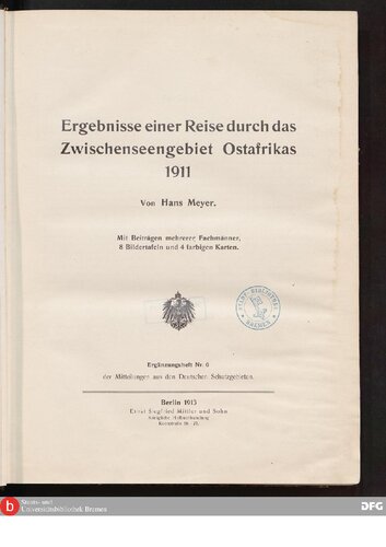 Ergebnisse einer Reise durch das Zwischenseengebiet Ostafrikas 1911