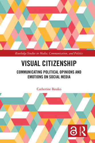 Visual Citizenship: Communicating political opinions and emotions on social media
