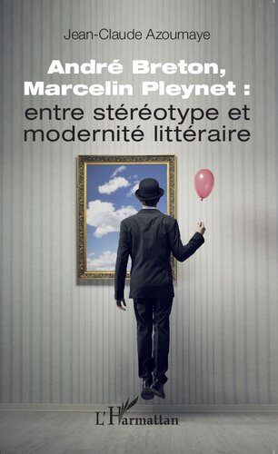 André Breton, Marcelin Pleynet: entre stéréotype et modernité littéraire