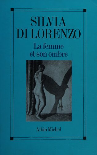 La Femme et son ombre : le masculin et le féminin dans la femme d'aujourd'hui