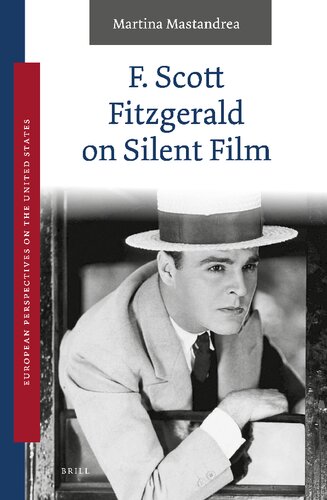 F. Scott Fitzgerald on Silent Film (European Perspectives on the United States, 2)