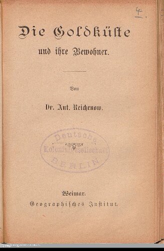 Die Goldküste und ihre Bewohner