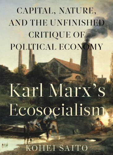 Karl Marx’s Ecosocialism