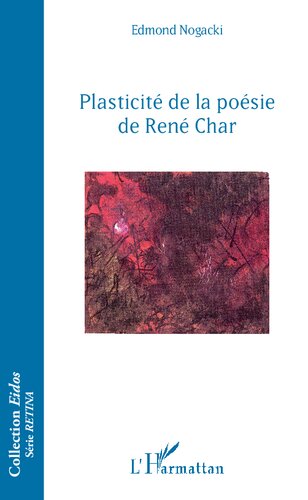 Plasticité de la poésie de René Char