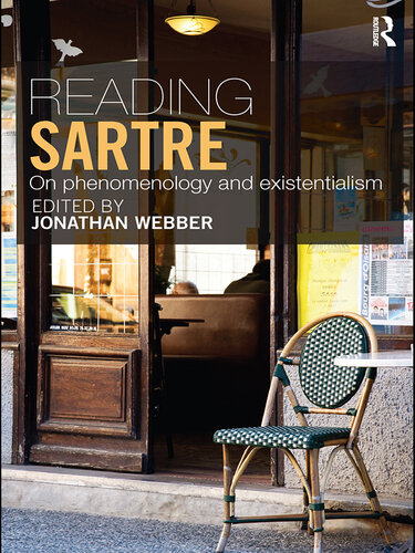 Reading Sartre  On Phenomenology and Existentialism
