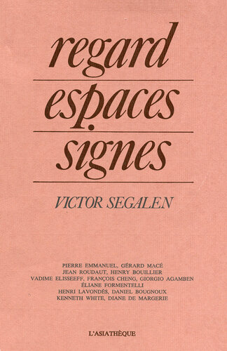 Regard, espaces, signes: Victor Segalen : colloque