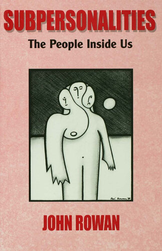Subpersonalities: The People Inside Us
